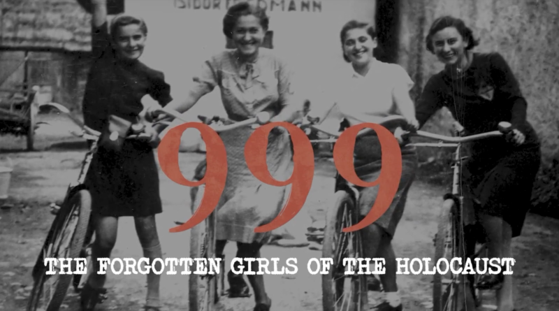 999: The Forgotten Girls Of The Holocaust